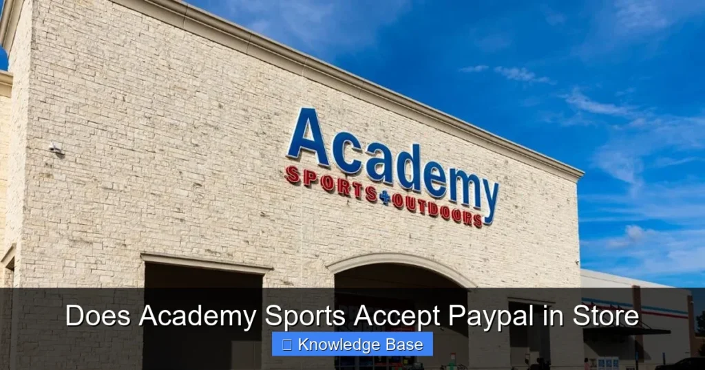 Does Academy Sports Accept Paypal in Store