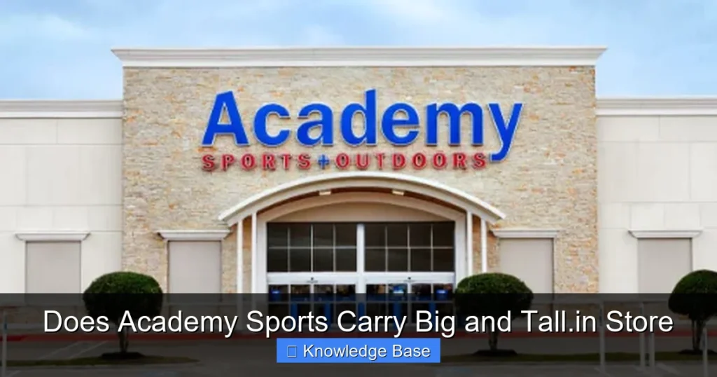 Does Academy Sports Carry Big and Tall.in Store