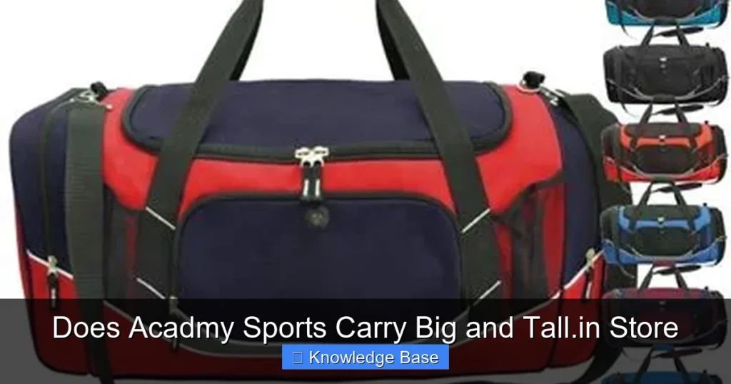 Does Acadmy Sports Carry Big and Tall.in Store