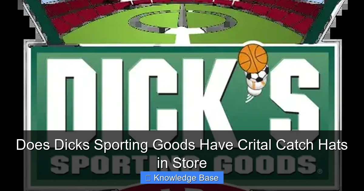 Does Dicks Sporting Goods Have Crital Catch Hats in Store