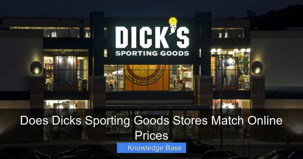 Does Dicks Sporting Goods Stores Match Online Prices