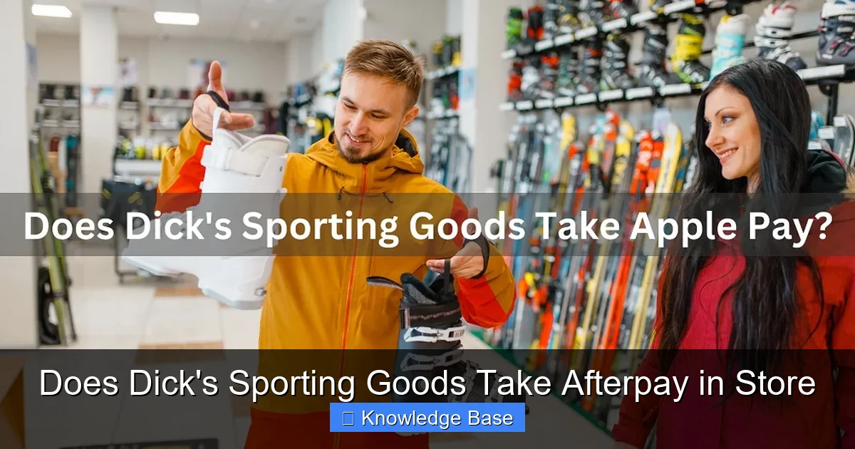 Does Dick's Sporting Goods Take Afterpay in Store