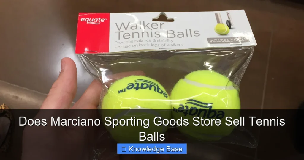 Does Marciano Sporting Goods Store Sell Tennis Balls