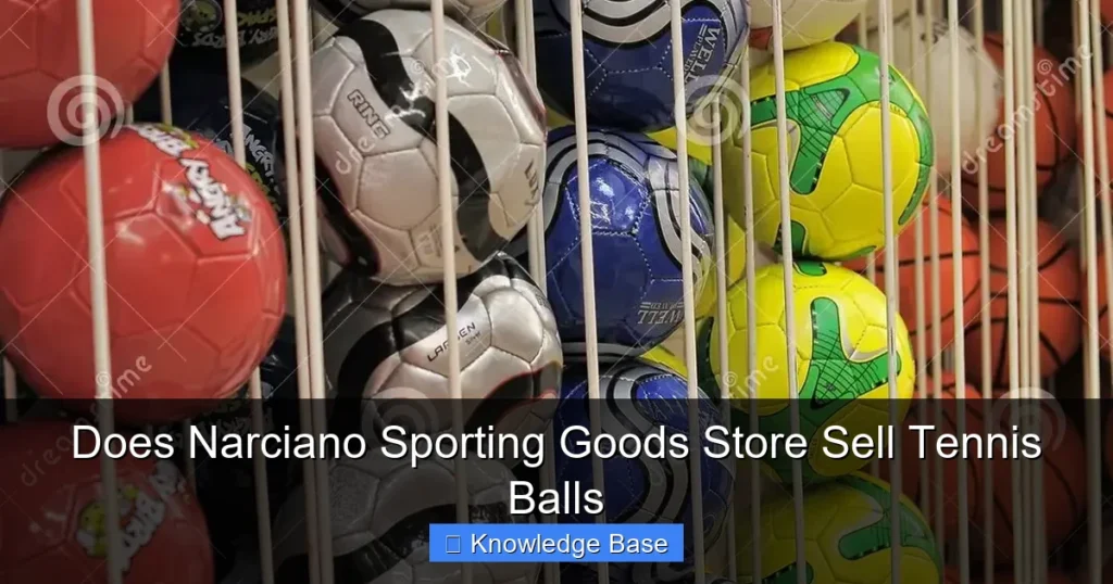 Does Narciano Sporting Goods Store Sell Tennis Balls