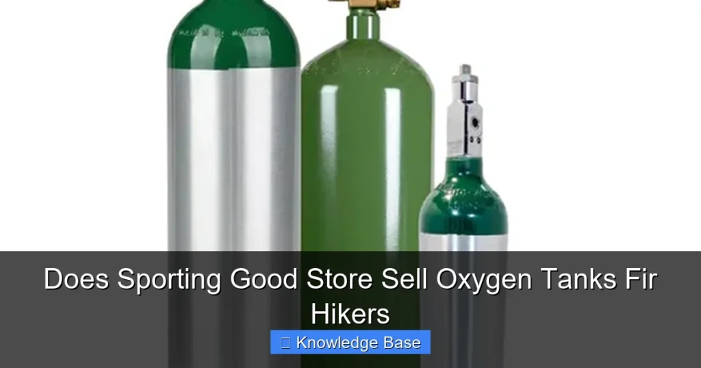 Does Sporting Good Store Sell Oxygen Tanks Fir Hikers