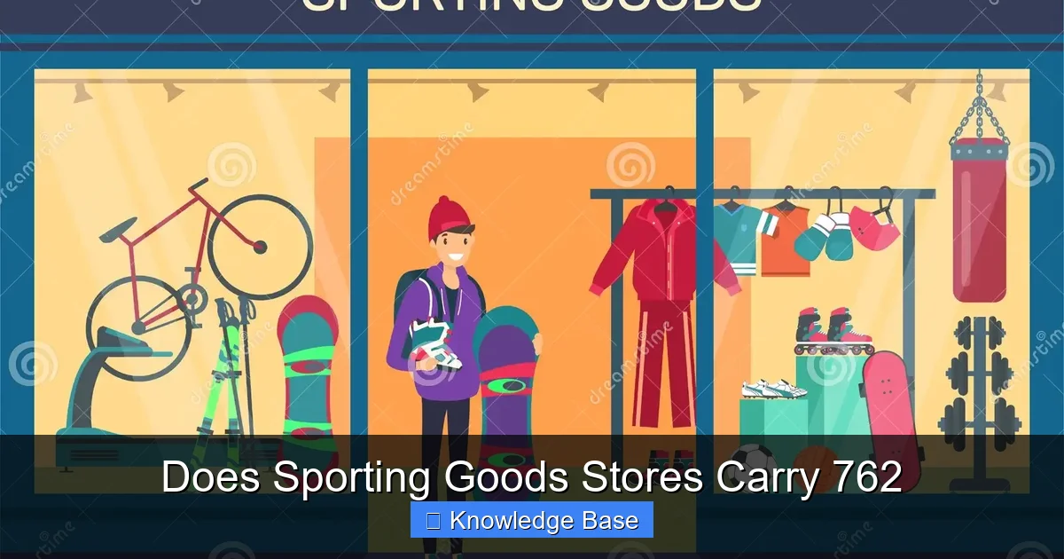 Does Sporting Goods Stores Carry 762