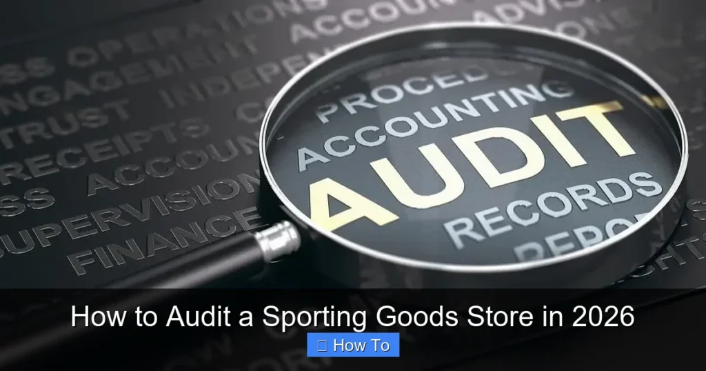 How to Audit a Sporting Goods Store in 2026