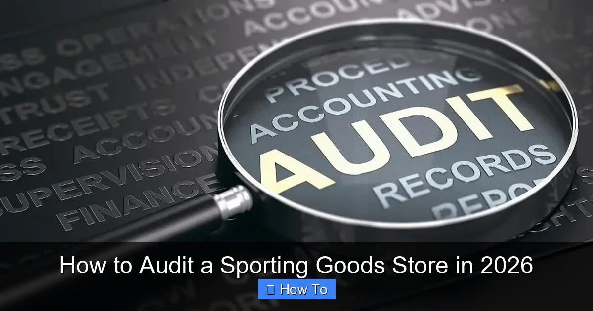 How to Audit a Sporting Goods Store in 2026