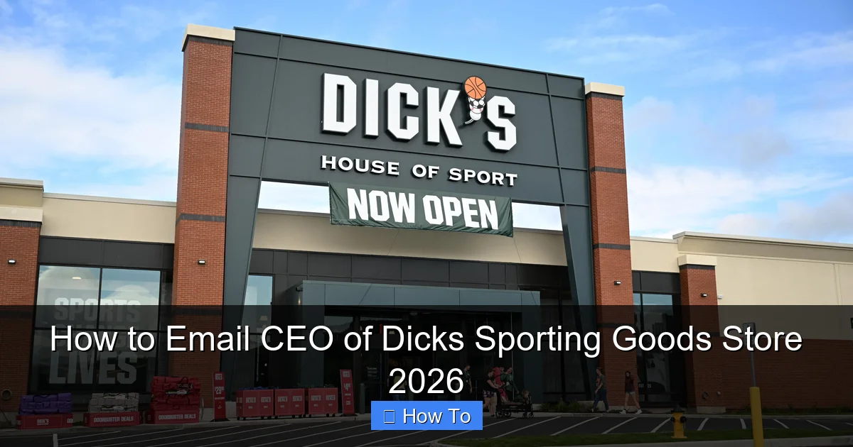 How to Email CEO of Dicks Sporting Goods Store 2026