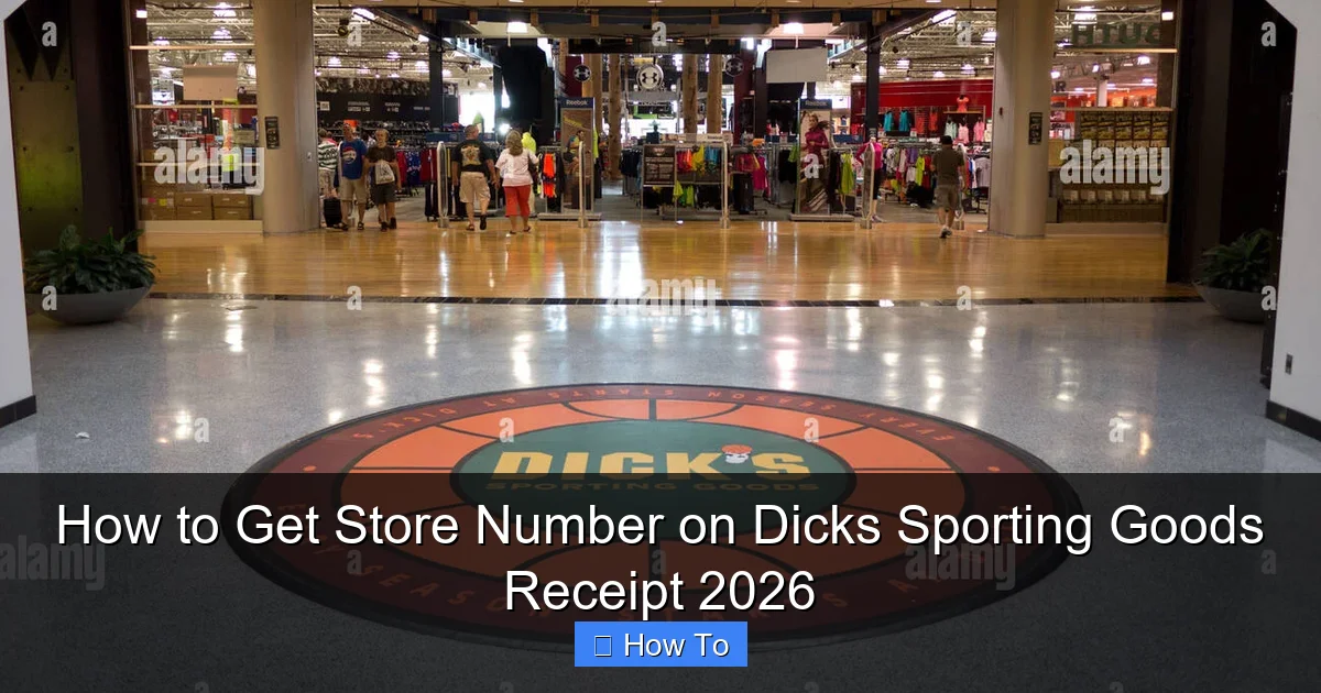 How to Get Store Number on Dicks Sporting Goods Receipt 2026