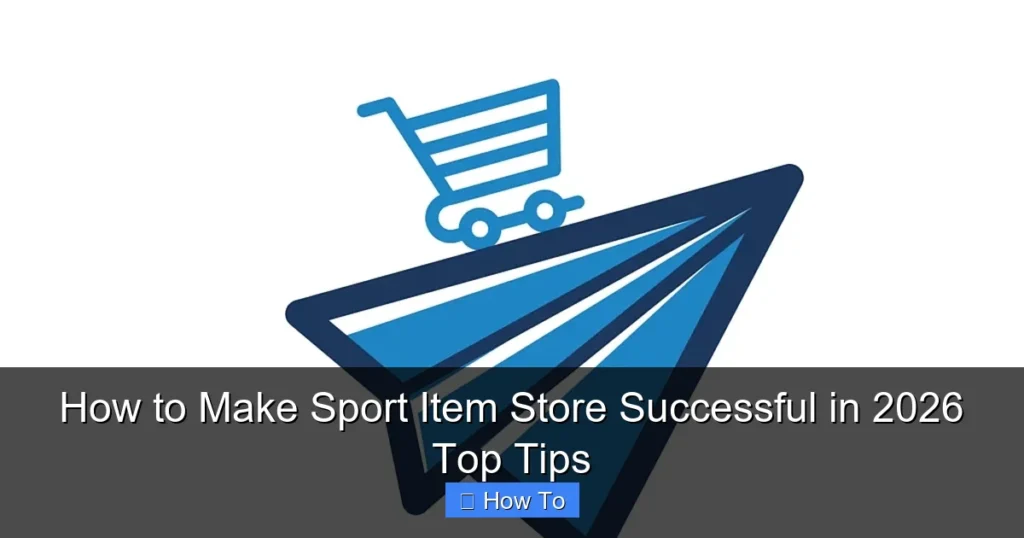 How to Make Sport Item Store Successful in 2026 Top Tips