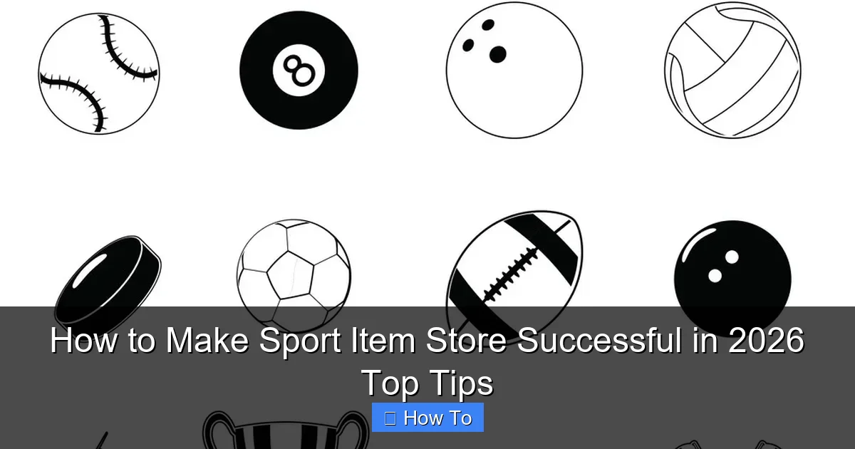 How to Make Sport Item Store Successful in 2026 Top Tips