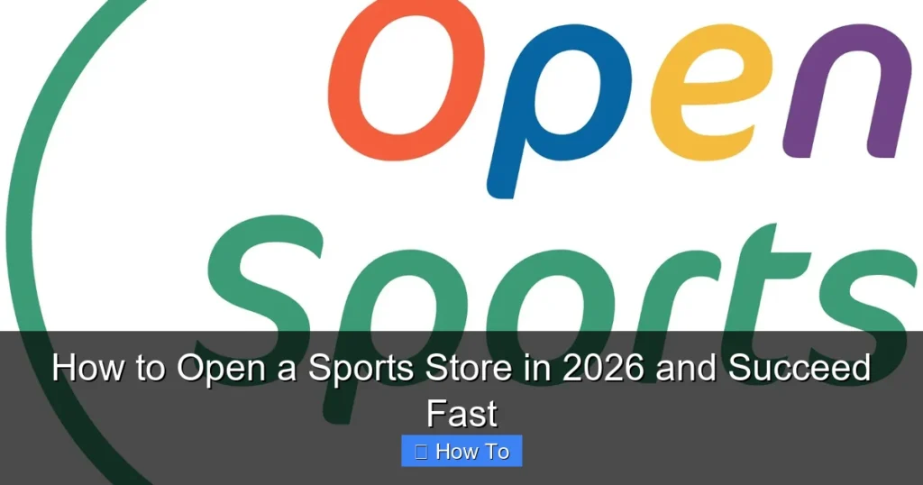 How to Open a Sports Store in 2026 and Succeed Fast