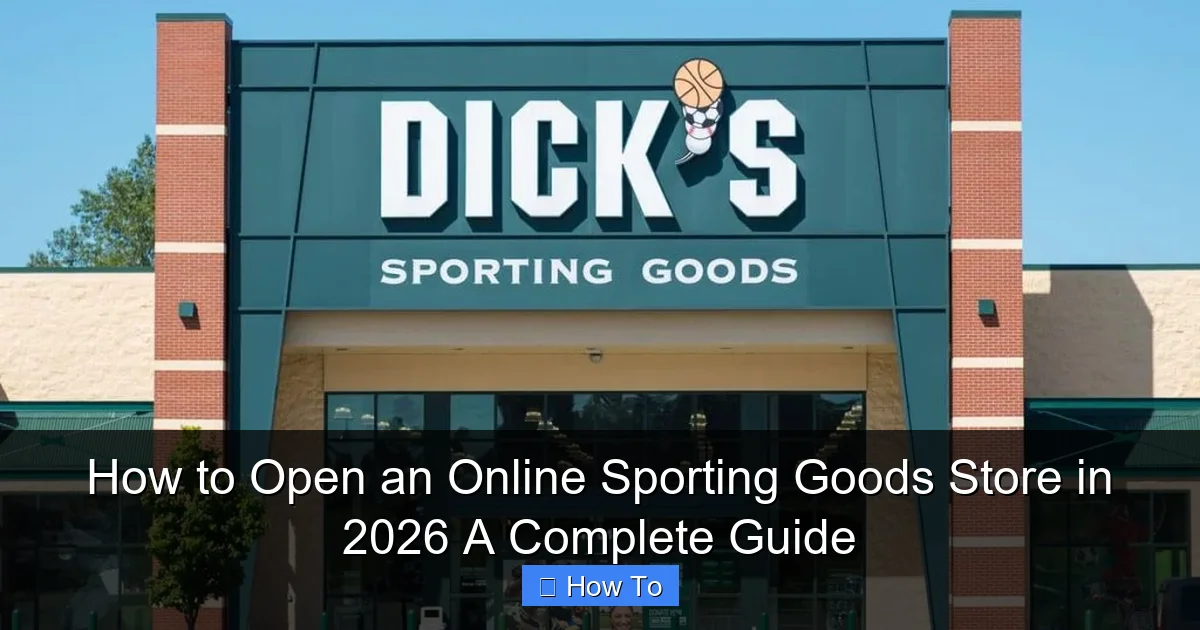 How to Open an Online Sporting Goods Store in 2026 A Complete Guide