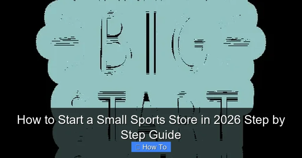 How to Start a Small Sports Store in 2026 Step by Step Guide