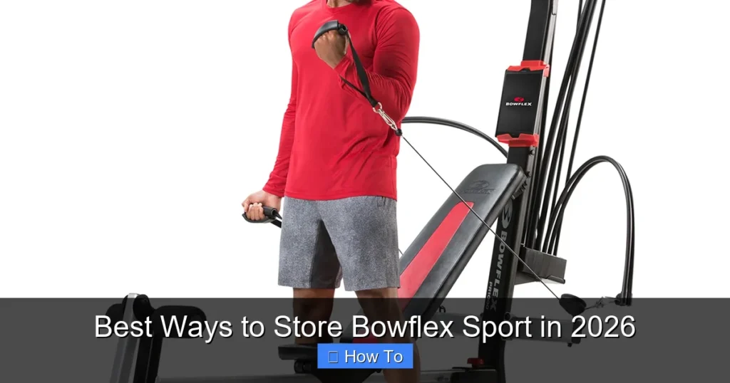 Best Ways to Store Bowflex Sport in 2026