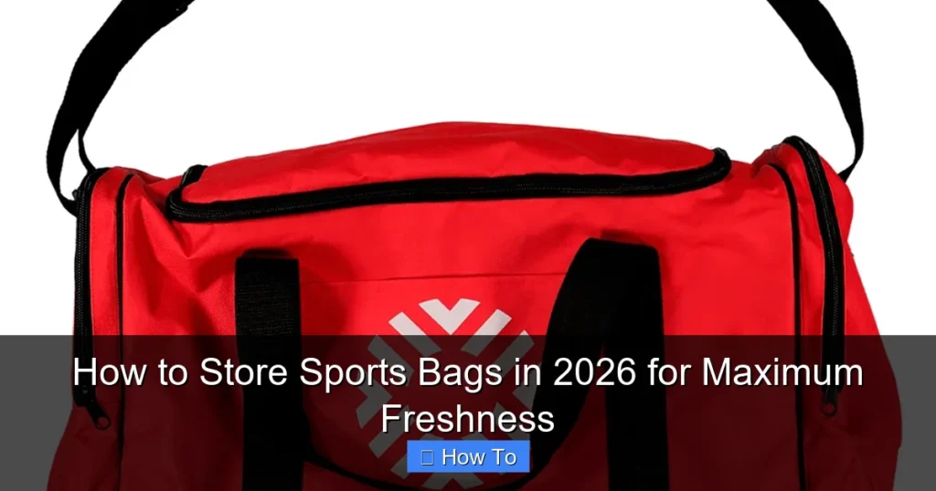 How to Store Sports Bags in 2026 for Maximum Freshness