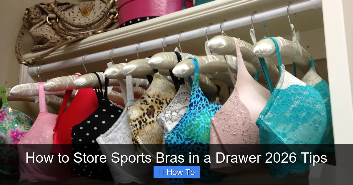 How to Store Sports Bras in a Drawer 2026 Tips