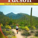 Five-Star Trails: Tucson: Your